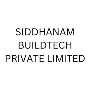 SIDDHANAM BUILDTECH PRIVATE LIMITED